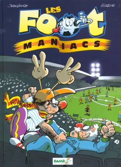 Couverture de l'album Les Foot-maniacs Tome 1