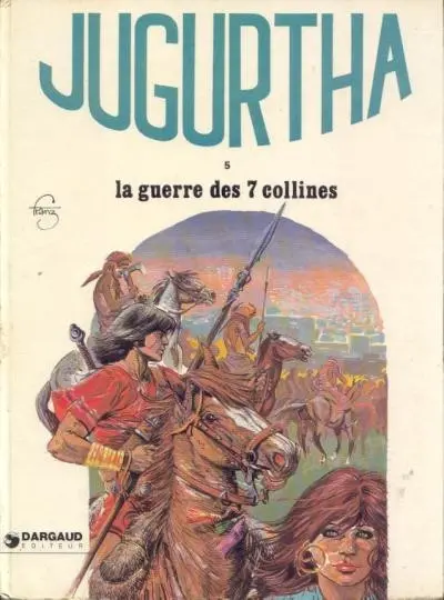 Couverture de l'album Jugurtha Tome 5 La guerre des 7 collines