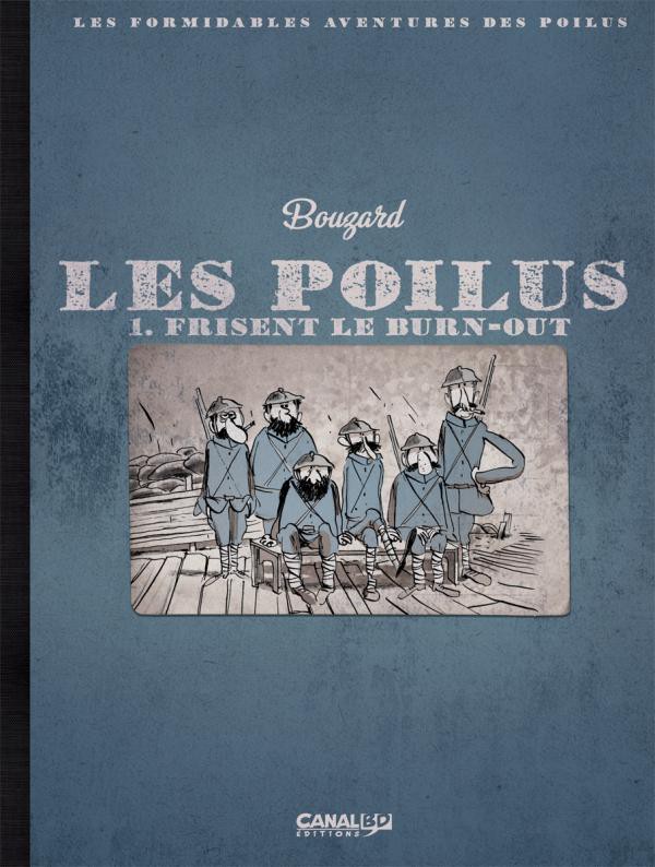 Couverture de l'album Les Poilus Tome 1 Frisent le burn-out