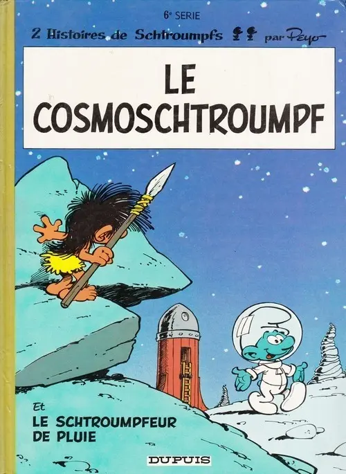 Couverture de l'album Les Schtroumpfs Tome 6 Le cosmoschtroumpf