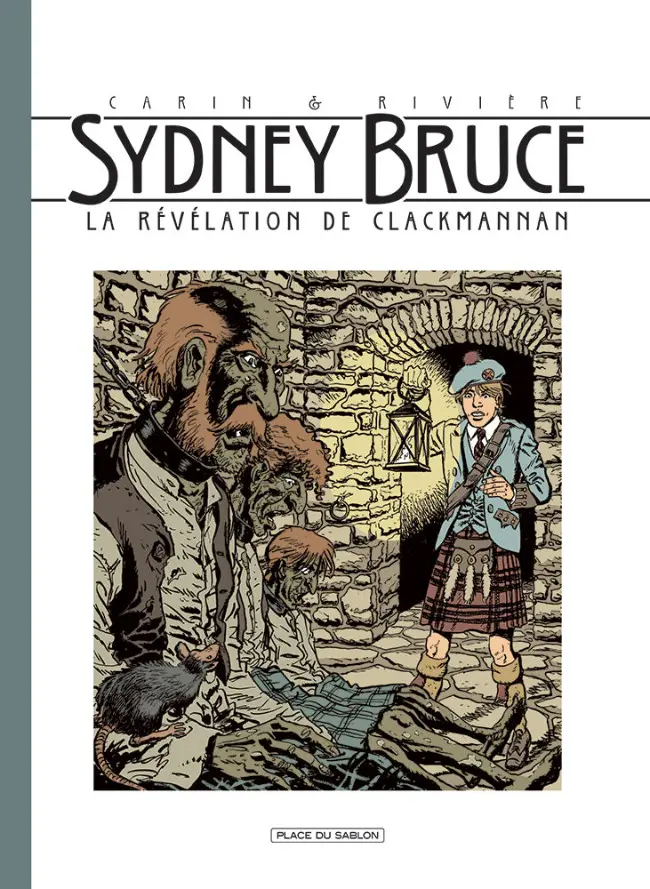 Couverture de l'album Sydney Bruce Tome 2 La révélation de Clack Manann