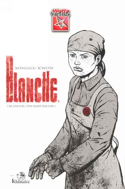 Couverture de l'album Blanche Tome 1 Blanche, the baby killer