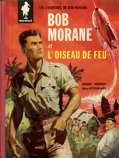 Couverture de l'album Bob Morane Tome 1 L'oiseau de feu