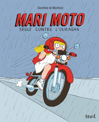 Couverture de l'album Mari moto Seule contre l'ouragan
