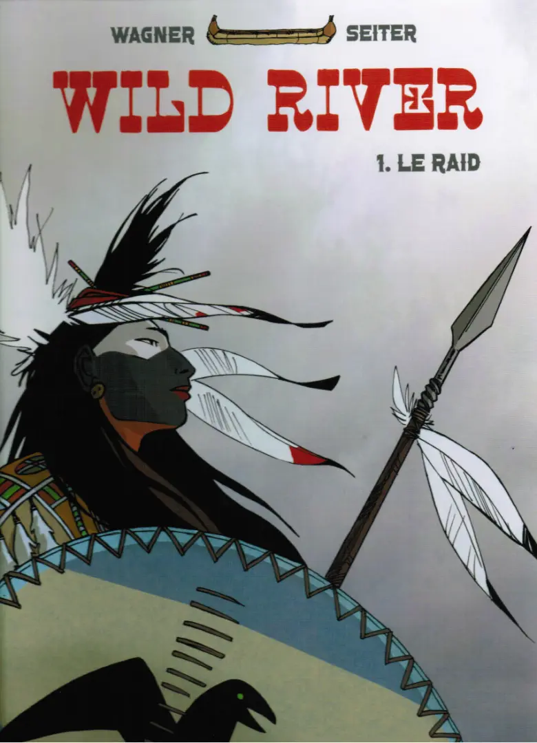 Couverture de l'album Wild river Tome 1 Le Raid