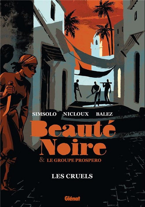 Couverture de l'album Beauté noire et le Groupe Prospero Tome Round Les cruels