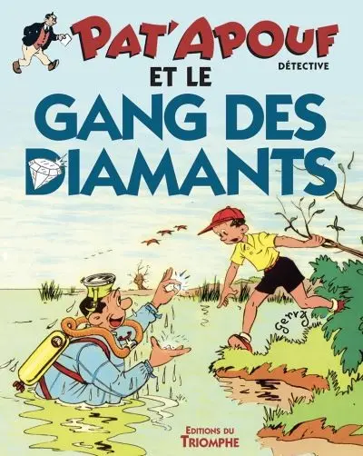 Couverture de l'album Editions du Triomphe Tome 12 Pat'apouf et le gang des diamants