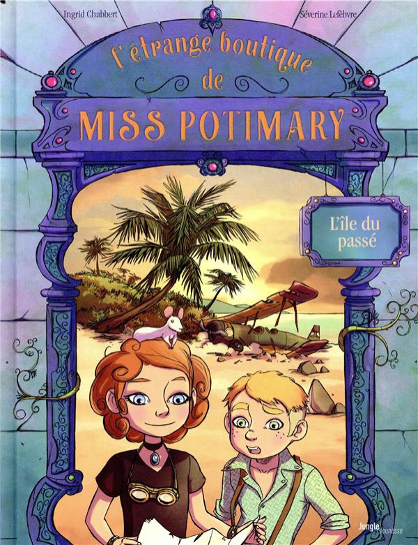 Couverture de l'album L'Étrange boutique de Miss Potimary Tome 3 L'île du passé