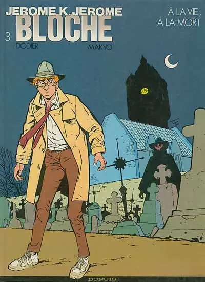 Couverture de l'album Jérôme K. Jérôme Bloche Tome 3 A la vie, à la mort