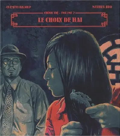 Couverture de l'album Chinh Tri Tome 2 Le Choix de Hai