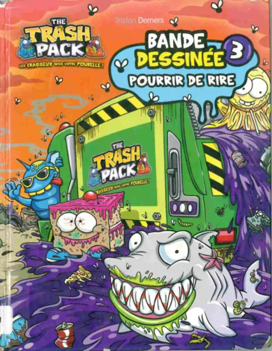 Couverture de l'album The Trash Pack 3 Pourrir de rire