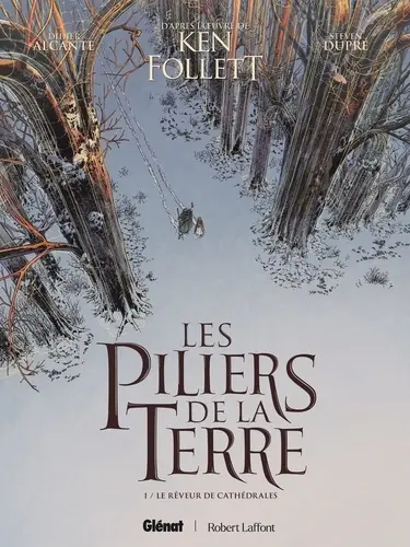 Couverture de l'album Les piliers de la Terre 1 Le Rêveur de cathédrales