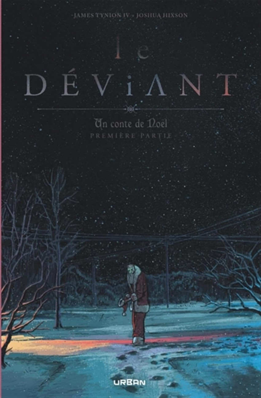 Couverture de l'album Le déviant Première partie Un conte de Noël