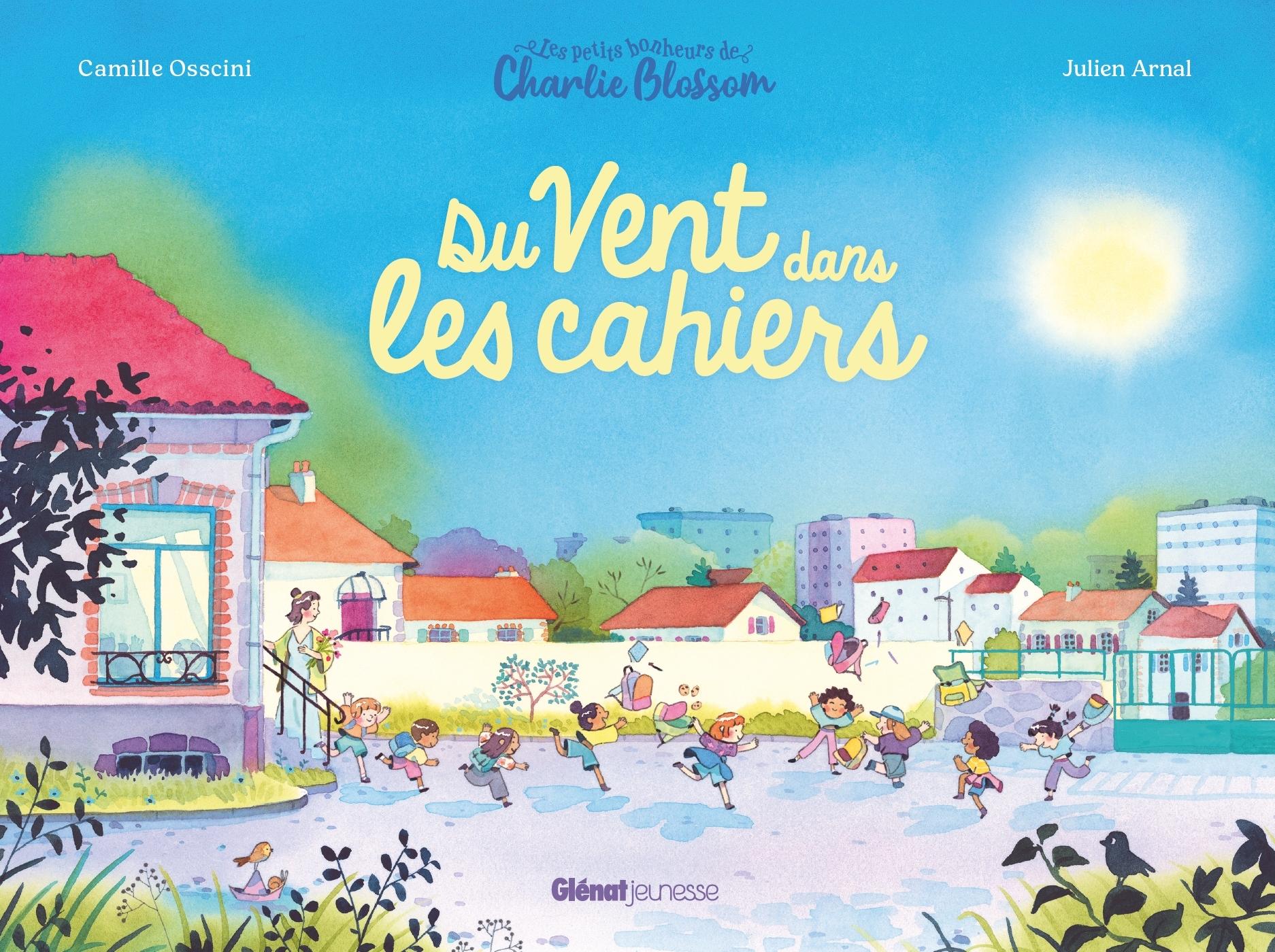 Couverture de l'album Les petits bonheurs de Charlie Blossom 3 Du vent dans les cahiers