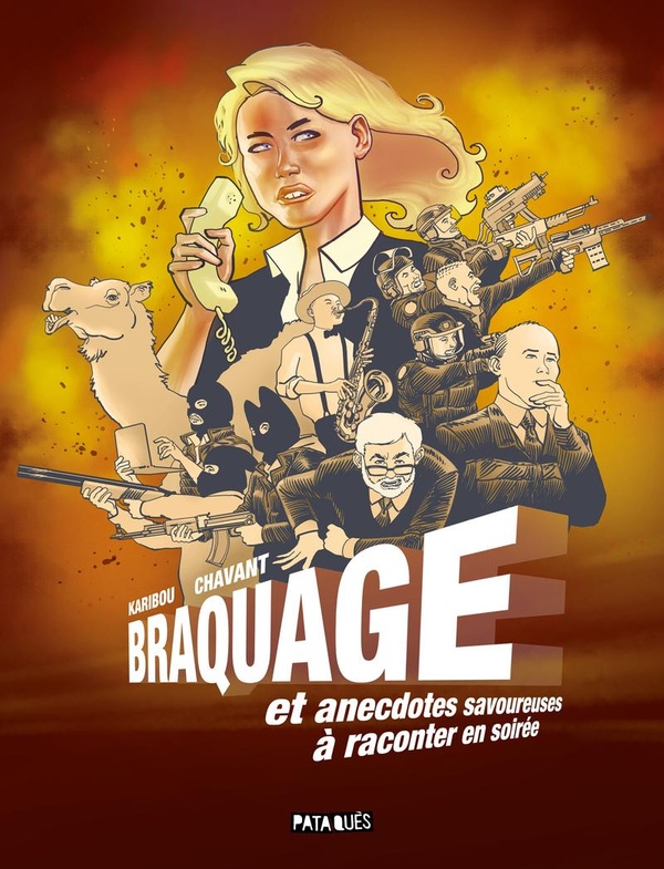 Couverture de l'album Braquage et anecdotes savoureuses à raconter en soirée