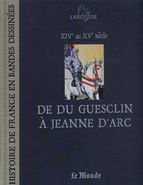 Couverture de l'album Histoire de France en Bandes Dessinées Tome 6 De Du Guesclin à Jeanne d'Arc