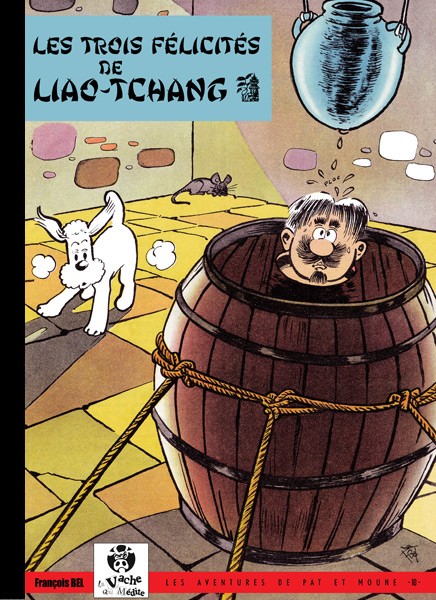 Couverture de l'album Pat et Moune Tome 10 Les trois félicités de Liao-Tchang