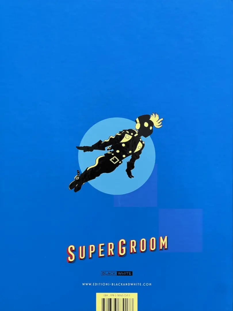 Verso de l'album Supergroom 1 Justicier malgré lui
