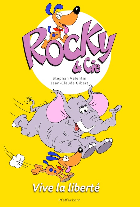 Couverture de l'album Rocky & Cie Tome 2 Vive la liberté