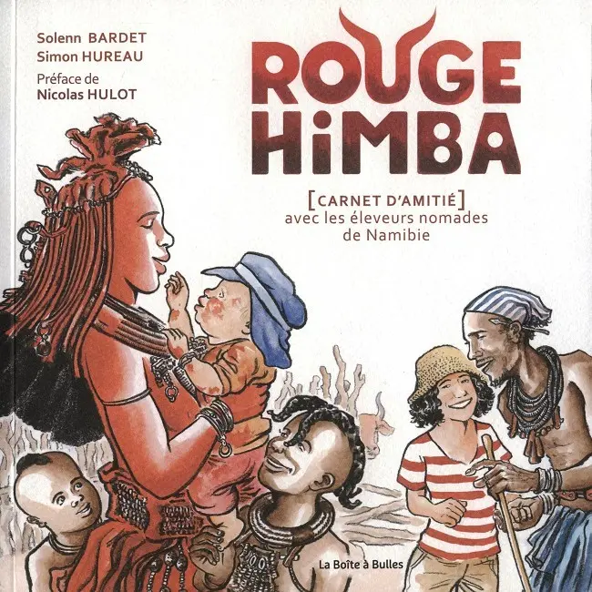 Couverture de l'album Rouge Himba [carnet d'amitié] avec les éleveurs nomades de Namibie