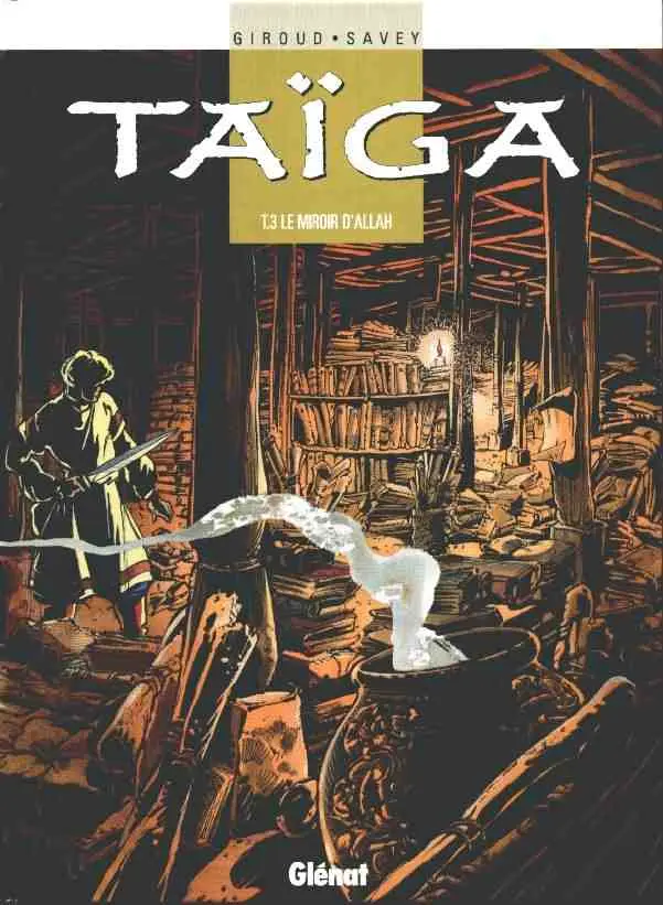Couverture de l'album Taïga Tome 3 Le miroir d'Allah