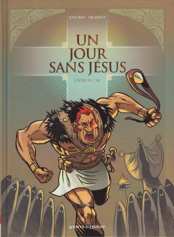 Couverture de l'album Un jour sans Jésus Livre IV/VI
