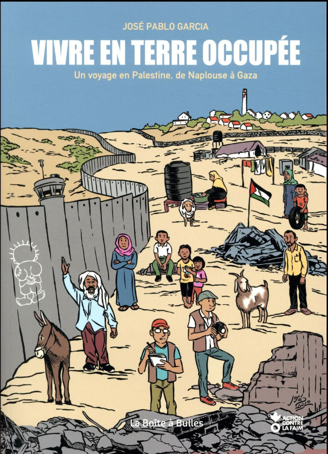 Couverture de l'album Vivre en terre occupée Un voyage en Palestine, de Naplouse à Gaza