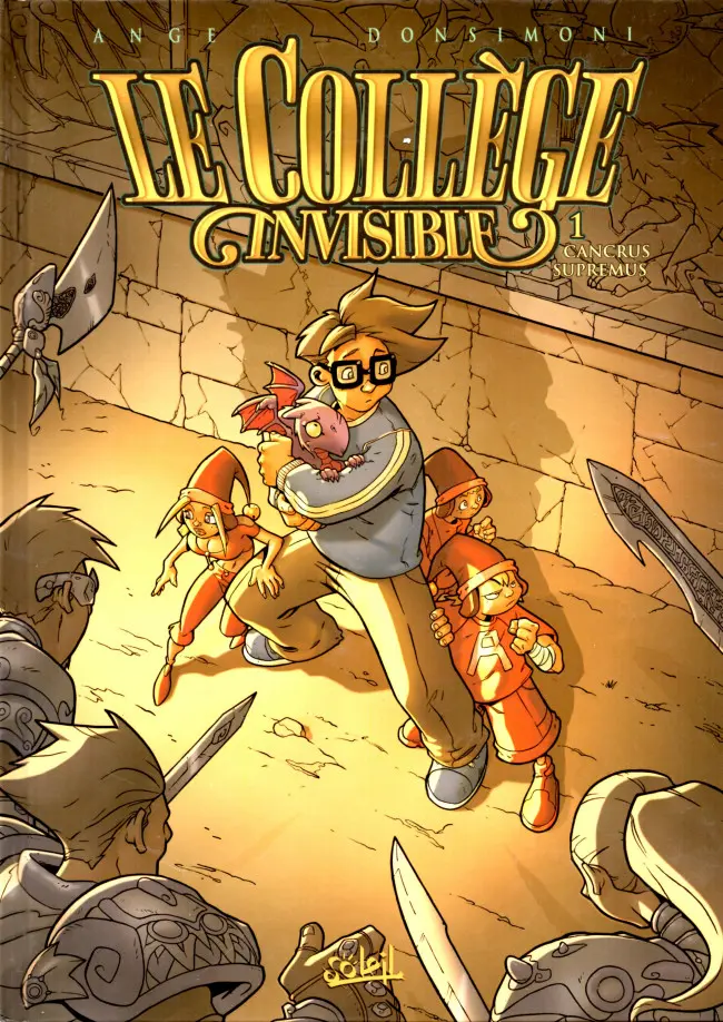 Couverture de l'album Le Collège invisible Tome 1 Cancrus supremus