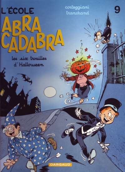 Couverture de l'album L'École Abracadabra Tome 9 Les six trouilles d'Halloween