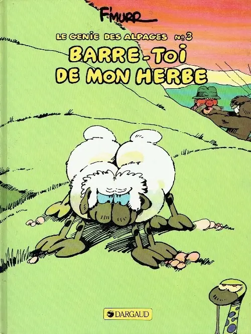 Couverture de l'album Le Génie des Alpages Tome 3 Barre-toi de mon herbe