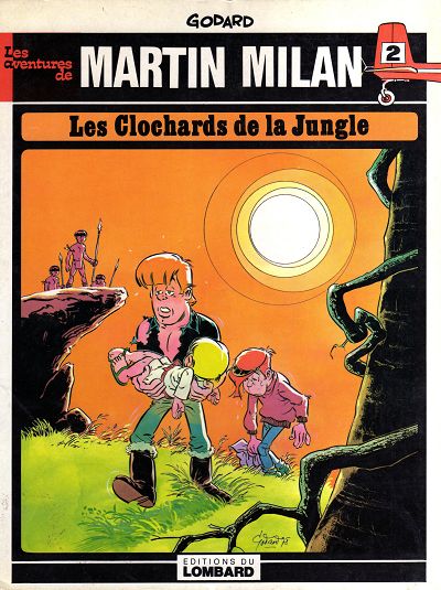 Couverture de l'album Martin Milan 2ème Série Tome 2 Les clochards de la jungle