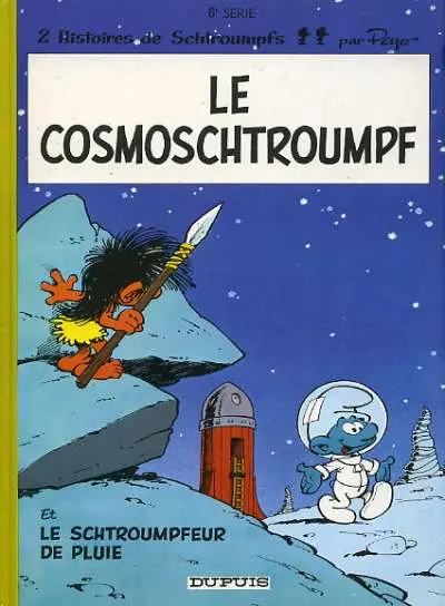 Couverture de l'album Les Schtroumpfs Tome 6 Le cosmoschtroumpf