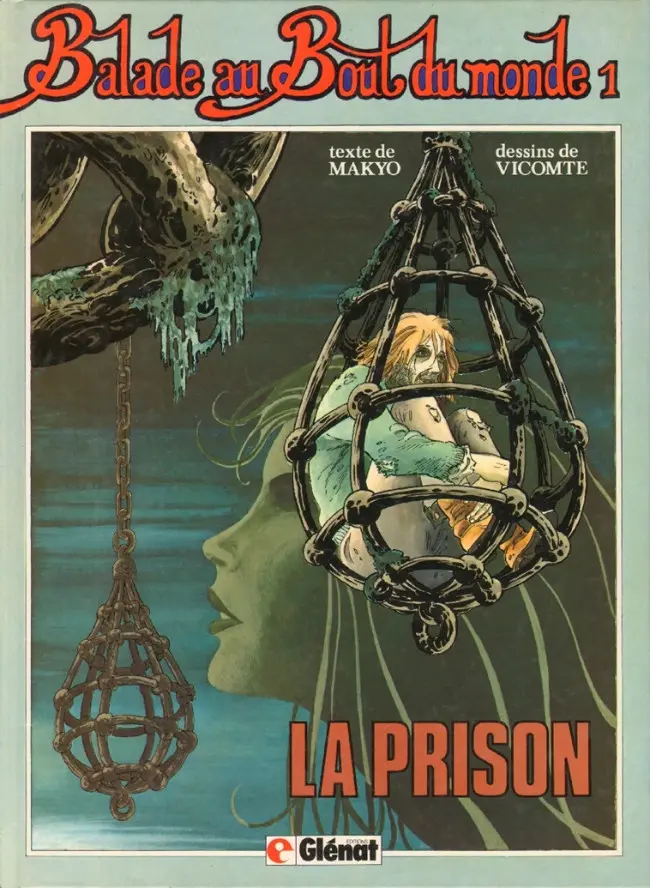 Couverture de l'album Balade au Bout du monde Tome 1 La prison
