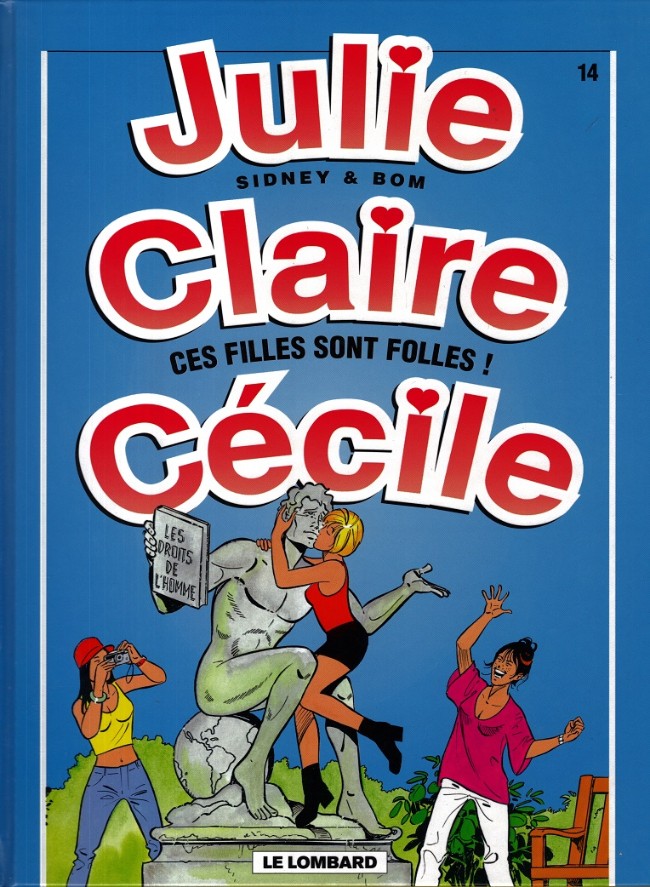 Couverture de l'album Julie, Claire, Cécile Tome 14 Ces filles sont folles !