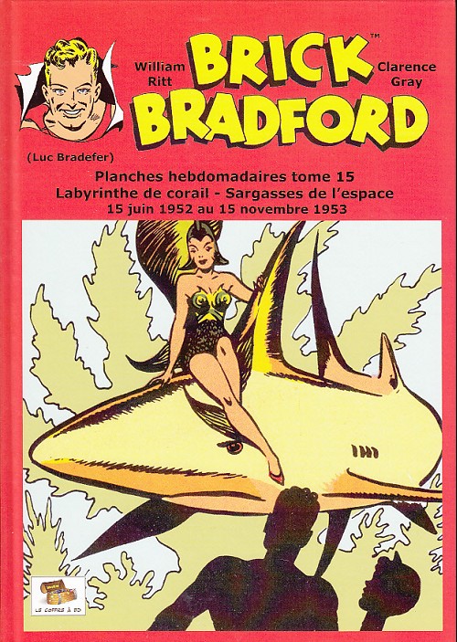 Couverture de l'album Brick Bradford Planches hebdomadaires Tome 15 Labyrinthe de corail - Sargasses de l'espace