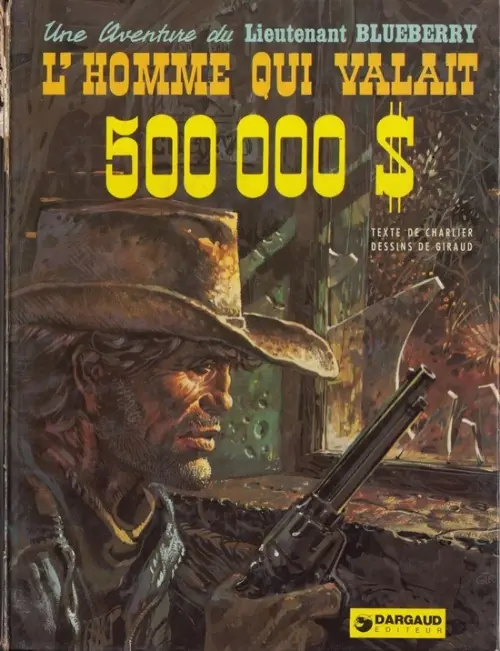Couverture de l'album Blueberry Tome 14 L'homme qui valait 500 000 $