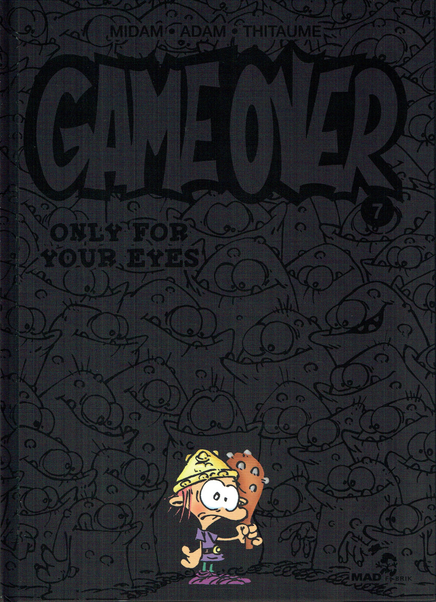 Couverture de l'album Game over Tome 7 Only for your eyes