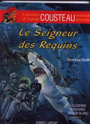 Couverture de l'album L'Aventure de l'équipe Cousteau en bandes dessinées Tome 11 Le Seigneur des requins
