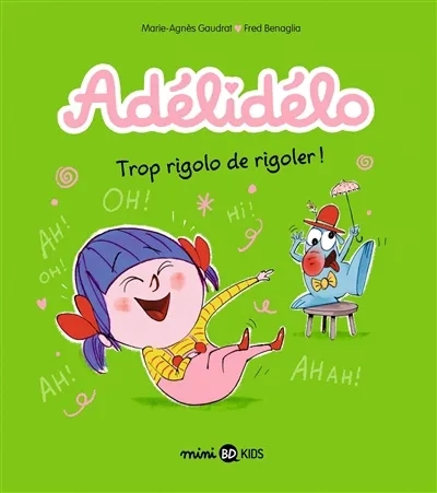 Couverture de l'album Adélidélo Tome 10 Trop rigolo de rigoler !