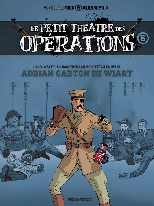 Couverture de l'album Le petit théâtre des opérations 5 L'anglais le plus dangereux du monde était un belge - Adrian Carton De Wiart