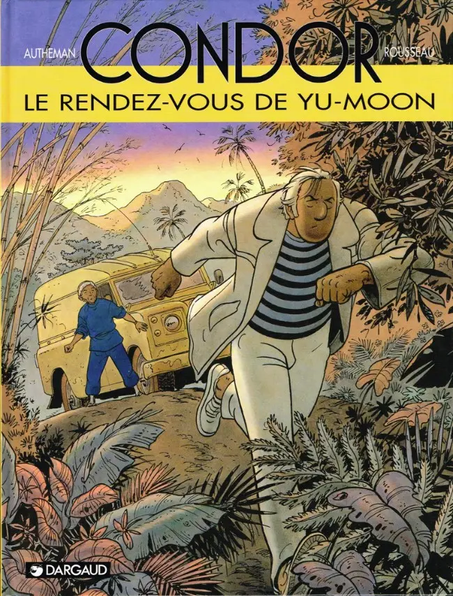 Couverture de l'album Condor Tome 6 Le rendez-vous de Yu-Moon