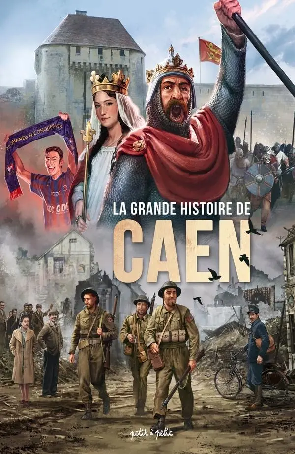 Couverture de l'album Caen La grande histoire de Caen