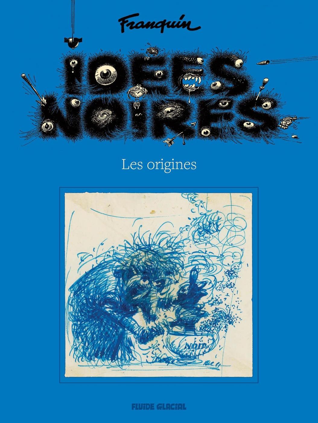 Couverture de l'album Idées noires Les origines