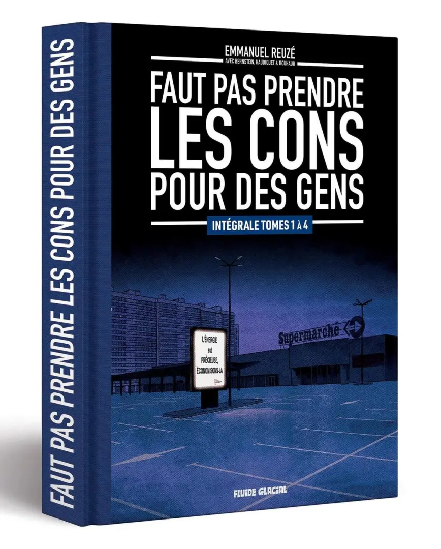 Couverture de l'album Faut pas prendre les cons pour des gens Intégrale