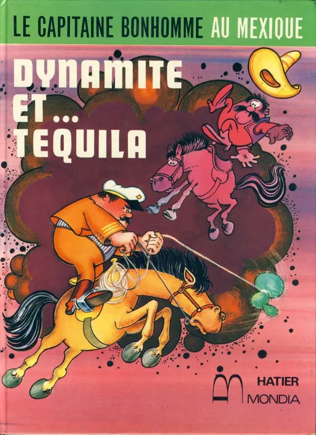 Couverture de l'album Dynamite et... Tequila Le capitaine bonhomme au Mexique