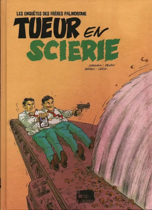 Couverture de l'album Les Enquêtes des frères Palindrome Tome 1 Tueur en scierie