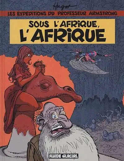 Couverture de l'album Les Expéditions du professeur Armstrong Tome 2 Sous l'Afrique, l'Afrique