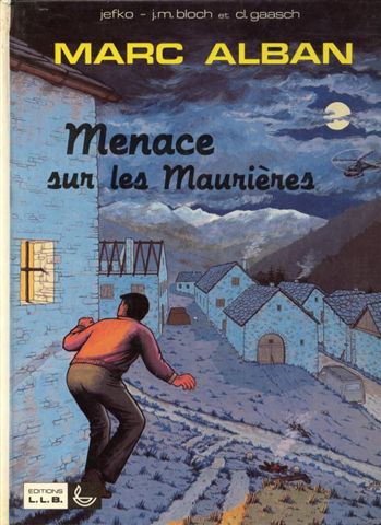 Couverture de l'album Marc Alban Tome 2 Menace sur les Maurières