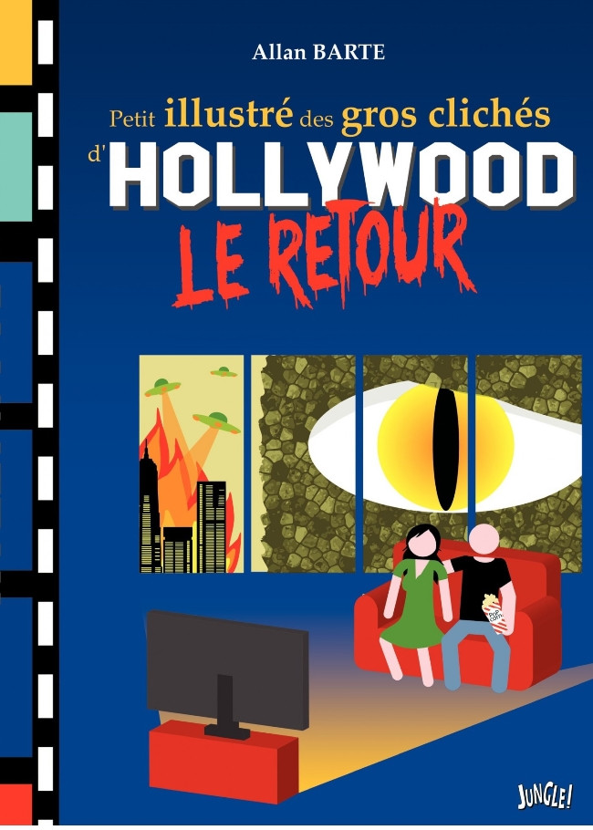 Couverture de l'album Petit illustré des gros clichés d'Hollywood Tome 2 Le retour