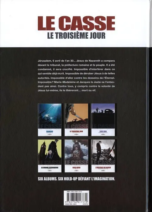 Verso de l'album Le Casse Tome 2 Le Troisième Jour - Jérusalem, 6 avril de l'an 30...